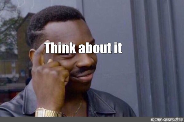 Think about it Мем