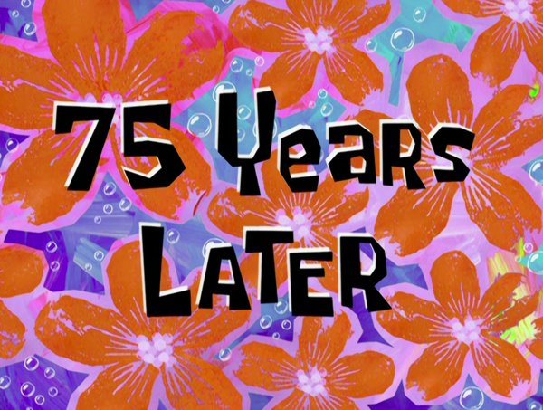 Несколько лет спустя Спанч Боб