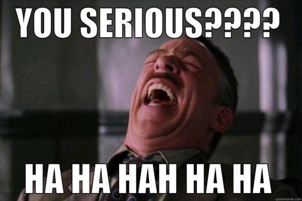 Смех you serious??