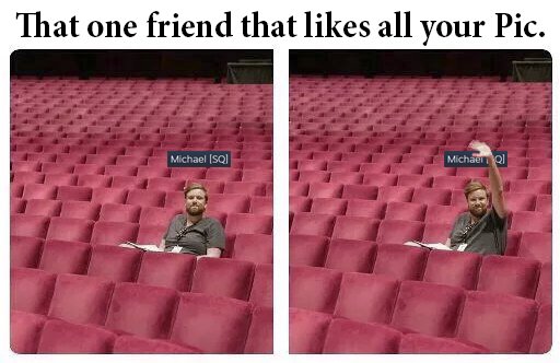 Тот единственный человек который лайкает все твои записи