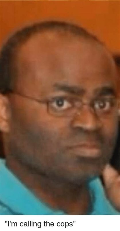Мем я звоню в полицию негр